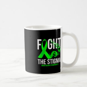 Fight The Stigma Mental Health Awareness Coffee Mug