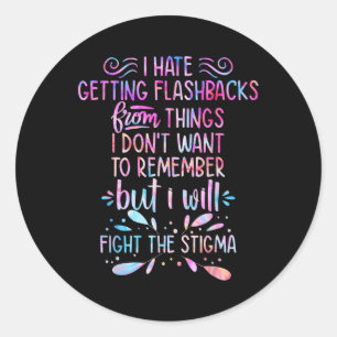 Fight The Stigma Mental Health Awareness End The S Classic Round Sticker