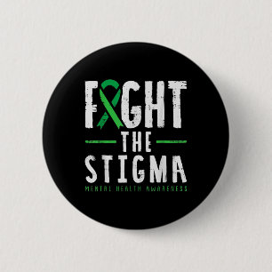 Fight The Stigma Mental Health Awareness Gift 6 Cm Round Badge
