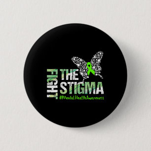 Fight The Stigma Mental Health Awareness Gift 6 Cm Round Badge