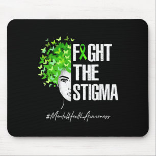 Fight The Stigma Mental Health Awareness Gift  Mouse Mat