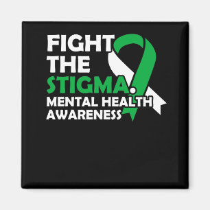 Fight The Stigma. Mental Health Awareness Magnet