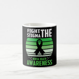 Fight The Stigma Mental Health Awareness Month Coffee Mug