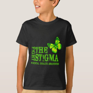 Fight The Stigma Mental Health Awareness Month T-Shirt