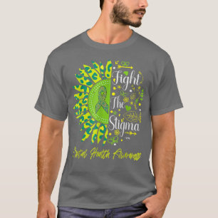 Fight The Stigma Mental Health Awareness Sunflower T-Shirt