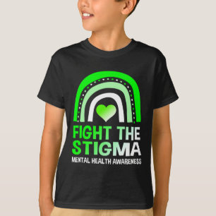 Fight The Stigma Mental Health Awareness Support T-Shirt