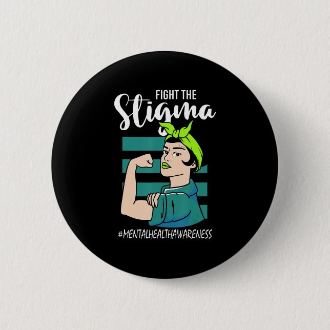 Fight The Stigma Mind Stability Awareness  6 Cm Round Badge (Front)