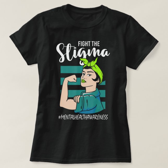 Fight The Stigma Mind Stability Awareness  T-Shirt (Design Front)