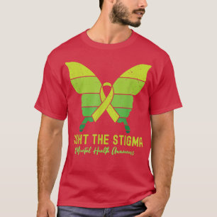 Fight The Stigma, Raise Awareness Of Mental Health T-Shirt