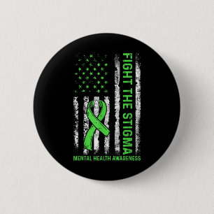 Fight The Stigma Us American Flag Mental Health Aw 6 Cm Round Badge