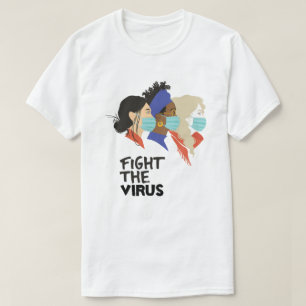 Fight the Virus T-Shirt