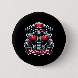 Fight Till Death Skeleton Boxer Hardcore Boxing Fi 6 Cm Round Badge