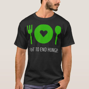 Fight to End Hunger Now T-Shirt