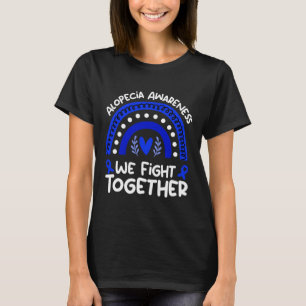 Fight Together Alopecia Awareness Alopecia T-Shirt