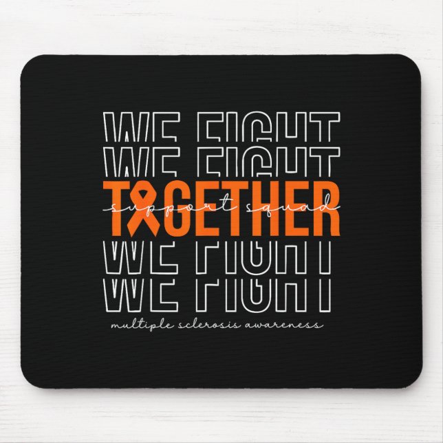 Fight together multiple sclerosis awareness mouse mat (Front)
