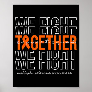 Fight Together Multiple Sclerosis Awareness Poster