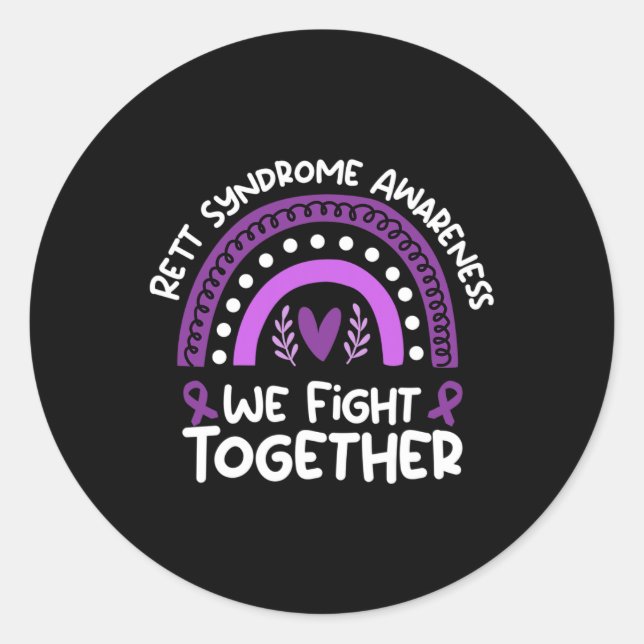 Fight Together Rett Syndrome Awareness Rett Syndro Classic Round Sticker (Front)