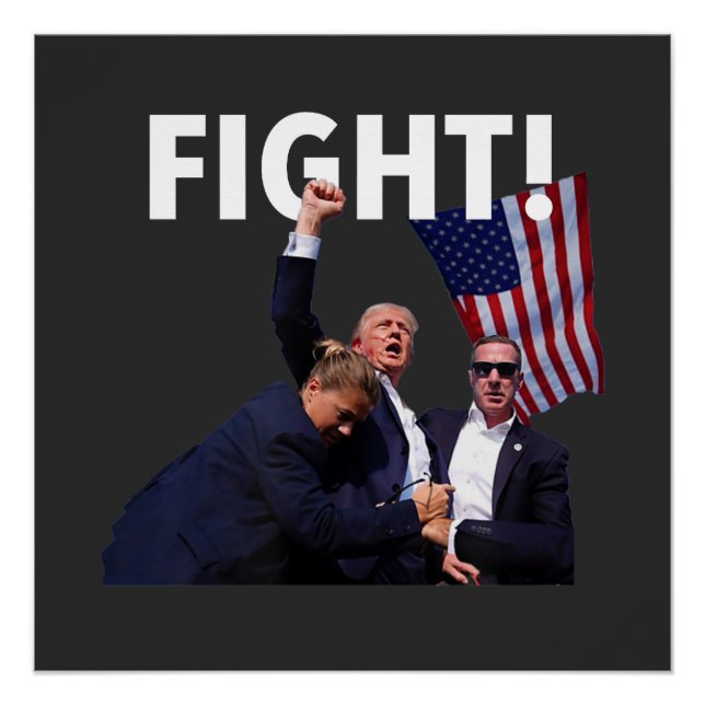 Fight Trump 2024 Survived Shot At Election Rally Poster (Front)
