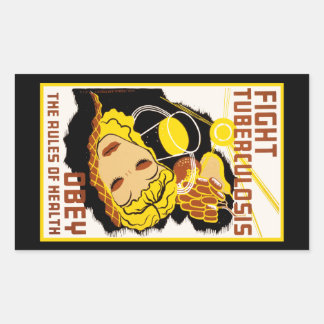 Fight Tuberculosis ~ Obey the Rules of Health Rectangular Sticker