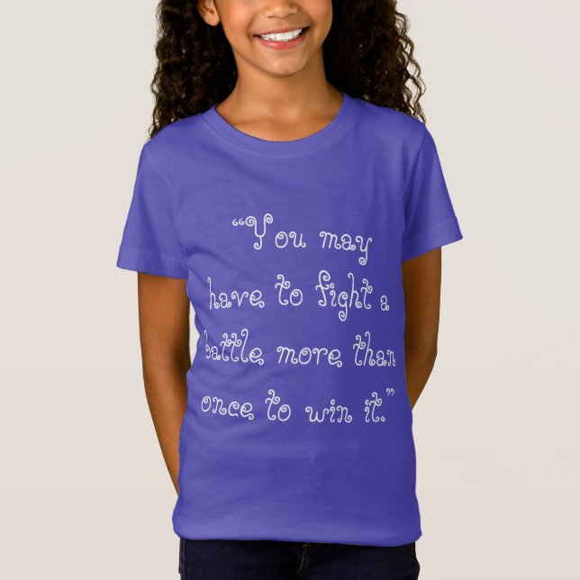 fight until you win T-Shirt (Front)