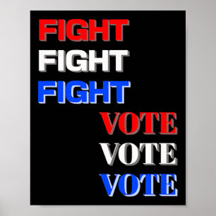 Fight Vote For Trump Presidential Election  Poster