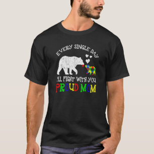 Fight With You Proud Mum Autism Awareness Matching T-Shirt