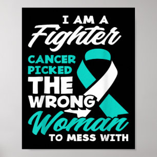 Fighter Cancer Picked Wrong Woman Cervical Cancer  Poster