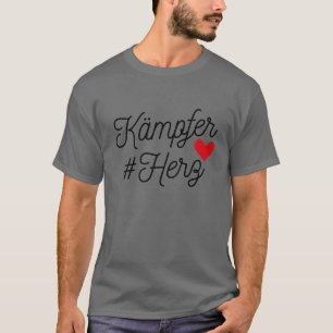 Fighter Heart Motivation Courage Love Saying T-Shirt