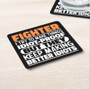 Fighter I Try To Make Things Support Survivor Cool Square Paper Coaster