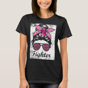 Fighter Messy Bun Pink Warrior Breast Cancer Aware T-Shirt