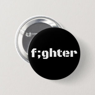 Fighter Semicolon Awareness Customisable 6 Cm Round Badge