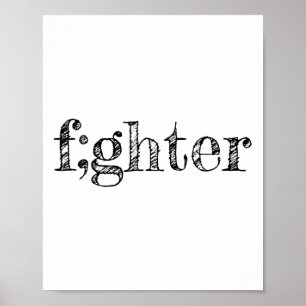 Fighter Semicolon Support Depression Awareness Poster