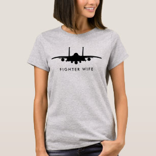Fighter Wife Strike Eagle Jet with Custom Text T-Shirt