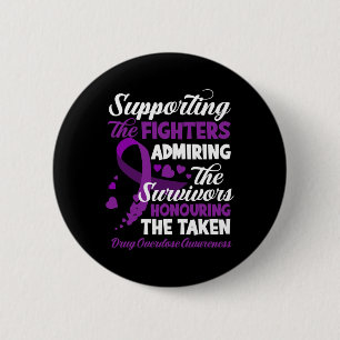 Fighters Honouring Taken Drug Overdose Awareness 6 Cm Round Badge
