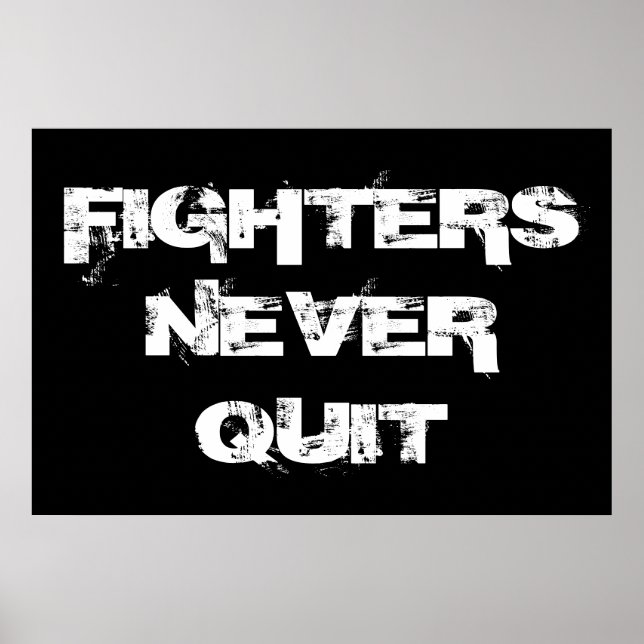 Fighters Never Quit Inspirational Boxing Poster (Front)