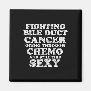 Fighting Bile Duct Cancer Chemo Y Quote Inspiratio Magnet