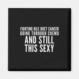Fighting Bile Duct Cancer Going Through Chemo Stil Magnet