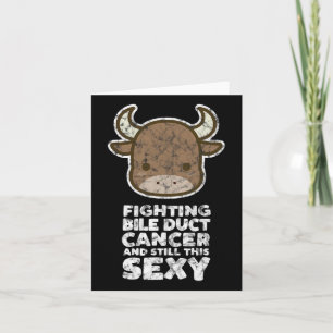 Fighting Bile Duct Cancer Still This Y Quote Cute  Card