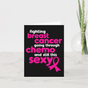 Fighting Breast Cancer Going Through Chemo and Sti Card