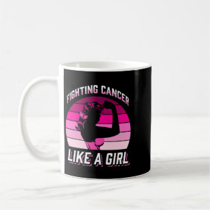 Fighting Cancer Like A Girl Breast Cancer Warrior Coffee Mug