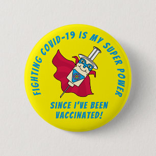 Fighting COVID is My Super Power I'm Vaccinated 6 Cm Round Badge