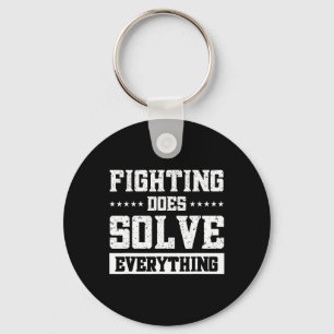 Fighting Does Solve Everything 1 Key Ring