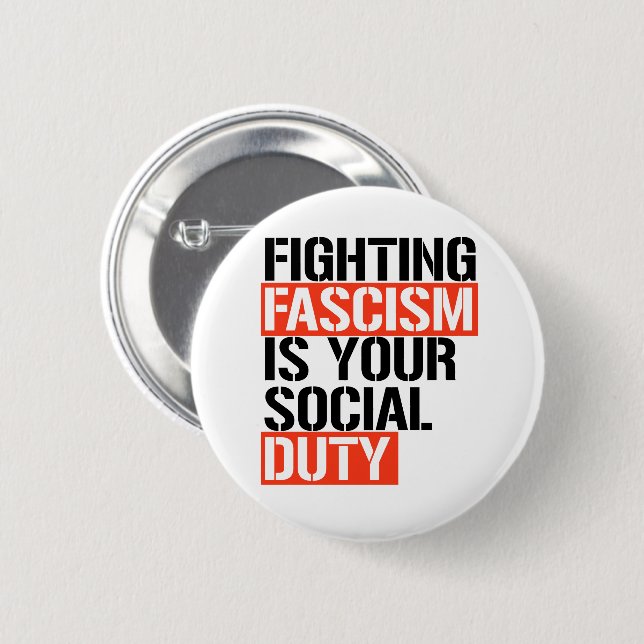 Fighting Fascism is your duty 6 Cm Round Badge (Front & Back)