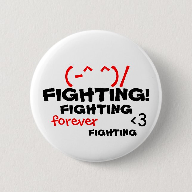 FIGHTING! fighting 6 Cm Round Badge (Front)