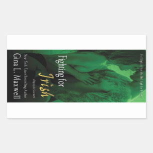 Fighting for Irish by Gina L. Maxwell Rectangular Sticker
