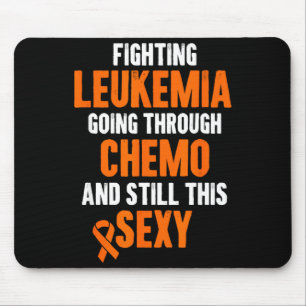 Fighting leukaemia chemo and funny cancer quote mouse mat