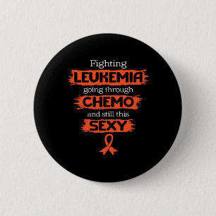 Fighting Leukaemia Going Through Chemo Still This 6 Cm Round Badge