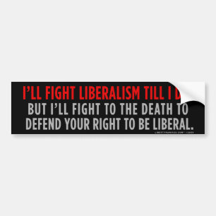 Fighting Liberalism Bumper Sticker