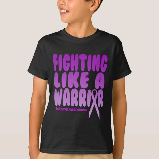 Fighting Like A Warrior! Epilepsy Awareness  T-Shirt (Front)