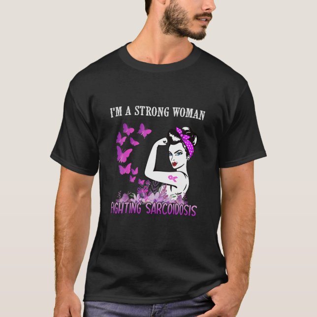 Fighting Sarcoidosis T-Shirt (Front)